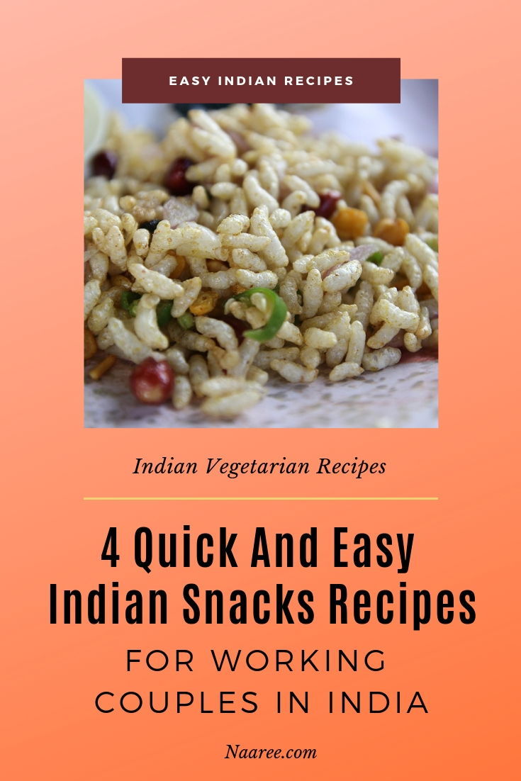 4 Quick, Easy Indian Snacks Recipes For Working Couples In India